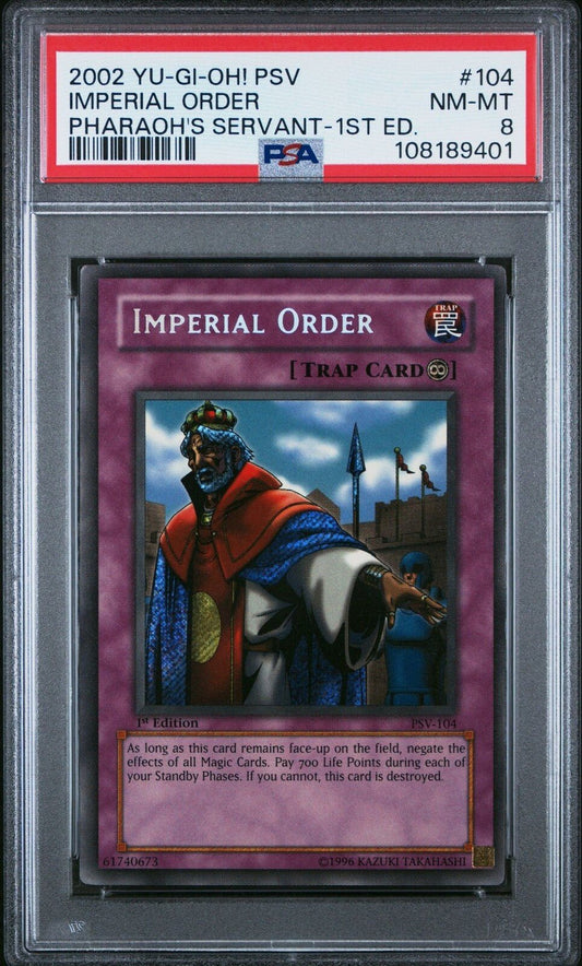 Yugioh 1st Edition Pharaoh's Servant IMPERIAL ORDER PSV - 104 Secret Rare PSA 8